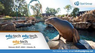 Opal Group's Edu-Tech / Edu-Tech Academics and Edu-Tech Facilities Summits