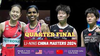 [QF]Pearly Tan-M.Thinaah VS Liu Sheng Shu-Tan Ning!! |China Masters 2024|