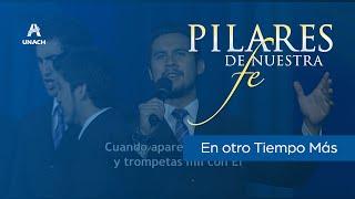 En otro tiempo más - Coro de Cámara UNACH (Álbum: Pilares de nuestra fe)