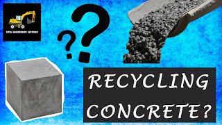 CONCRETE RECYCLING? Can Cement Concrete be Recycled?