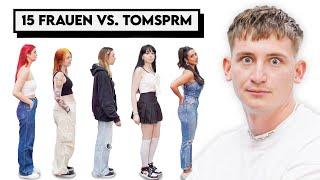 15 FRAUEN vs. @TomSupreme !