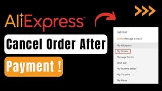 How To Cancel AliExpress Order After Payment !