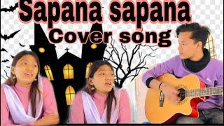 Sapana Sapana song by Simran Bashyal & Suraj Khati || Cover song