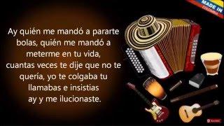 Quien Me Mando  - Silvestre Dangond (LETRA)