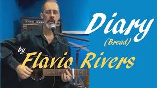 Diary (Bread) - cover by Flavio Rivers