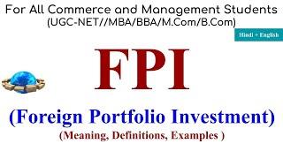 FPI, Foreign Portfolio Investment, fpi and fdi, fpi investment, fpi upsc, FDI, FPI, FII,