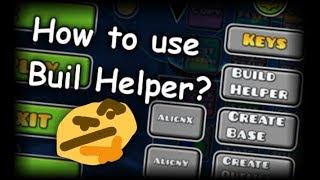 Build helper tutorial | Geometry Dash 2.11