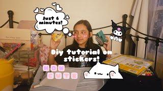 Diy tutorial on stickers!