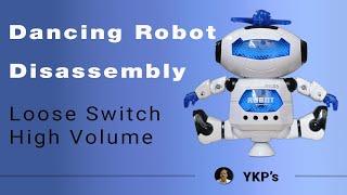 Dancing Robot Toy - How to Open for Repair - Fix On Off Switch - Reduce Volume