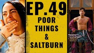 Poor Things Is One Strange Film & So Is Saltburn | We Talk Film Ep.49 ft. @CLEGOFILMS1