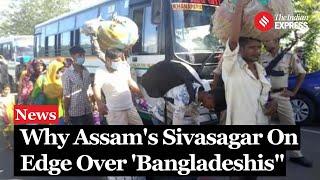 Assam News: Amid Calls for ‘Bangladeshis’ to Leave, Sivasagar District Struggles To Keep The Peace