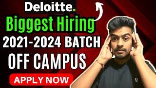 Deloitte Hiring | Off Campus Drive for 2023 | 2021 | 2022 | 2023 | 2024 Batch Hiring | Latest Jobs