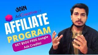 Get $500 Free Google Ads Credits  | Adcreative.ai Affiliate Program Review