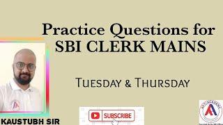 Practice Question for SBI Clerk Mains-12 | Kaustubh Sir | Apti Academy