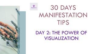 2/30 Days of Manifestation Tips The Power of Visualization