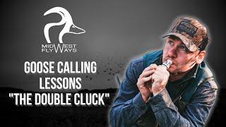 Goose Calling Lessons | The Double Cluck