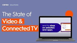 The State of Video & Connected TV | Criteo