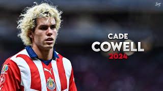 Cade Cowell 2024 - Amazing Skills, Assists & Goals - Guadalajara | HD