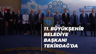 11 Büyükşehir Belediye Başkanı Tekirdağ'da