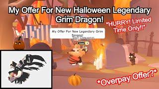 HURRY!  My Offer For New Halloween Legendary Grim Dragon! *LIMITED TIME OFFER!* 