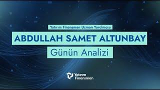 Abdullah Samet Altunbay ile Günün Analizi | 20.12.2024