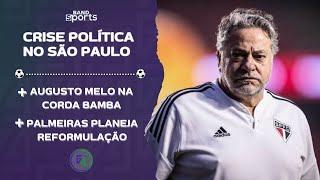 CRISE POLÍTICA NO SÃO PAULO E NO CORINTHIANS; PALMEIRAS PLANEJA REFORMULAÇÃO | G4 BANDSPORTS