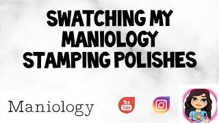 Swatching My Maniology Stamping Polishes