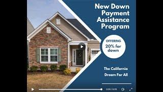 California Dream For All - 20% Down Payment Assistance Program To Buy A House in California.