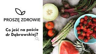 Co jeść na poście dr Dąbrowskiej? Jak budować jadłospis?