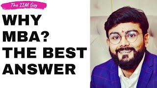 Why MBA? How to answer in interviews?