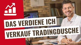 So viel verdiene ich am Verkauf von Tradingdusche