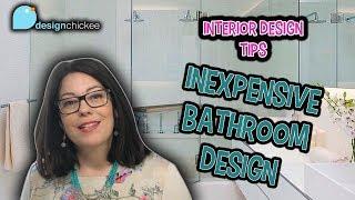 Interior Design Tips: Inexpensive Bathroom Design! 3 Bathroom updates that are easy and cheap!