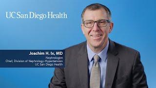 Meet Joachim H. Ix, MD: Nephrologist