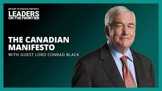 A Nation Poised for Excellence | Lord Conrad Black | Leaders on the Frontier | Part 1