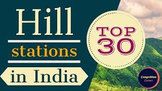 Top 30 Hill stations in India