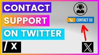 How To Contact Twitter Support? [in 2024]