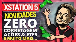 [2024] TUTORIAL XSTATION - COMO INVESTIR EM AÇÕES, STOCKS E ETF - TAXA ZERO A PARTIR DE USD 10