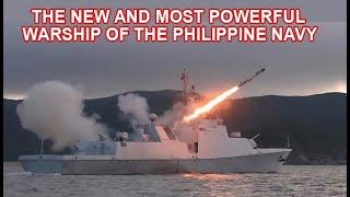 The New and Most Powerful Warship of the Philippine Navy