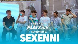 Entrevista a Sexenni | INTIMATE FLAIXBAC