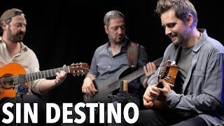 Sin Destino | Flamenco Rhumba meets Gypsy Jazz