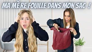 Ma maman fouille dans mon sac !!! C'est du grand n'importe quoi !!!