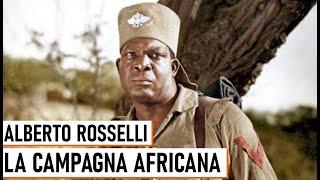 La Campagna d'Africa Orientale - Alberto Rosselli