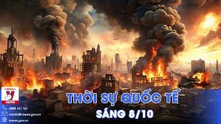 Thời sự Quốc tế sáng 8/10.Nga phóng tên lửa Kinzhal tấn công Kiev, phá hủy loạt khí tài của Ukraine