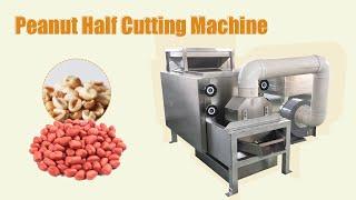 Dry peanut peeling and half cutting machine