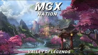 MGX NATION   VALLEY OF LEGENDS