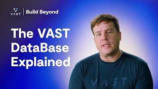 The VAST DataBase Explained | Build Beyond