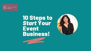 Event Planning Business For Beginners - 10 Steps To Get Started