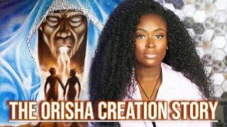 The Orisha Creation Story