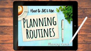 How To Set & Use Planner Routines