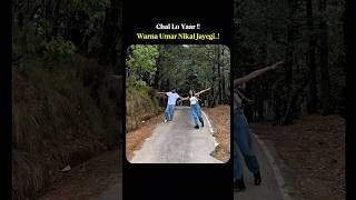 chal lo yaar Trip par
